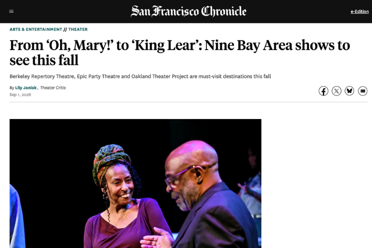 From ‘Oh, Mary!’ to ‘King Lear’: Nine Bay Area shows to see this fall