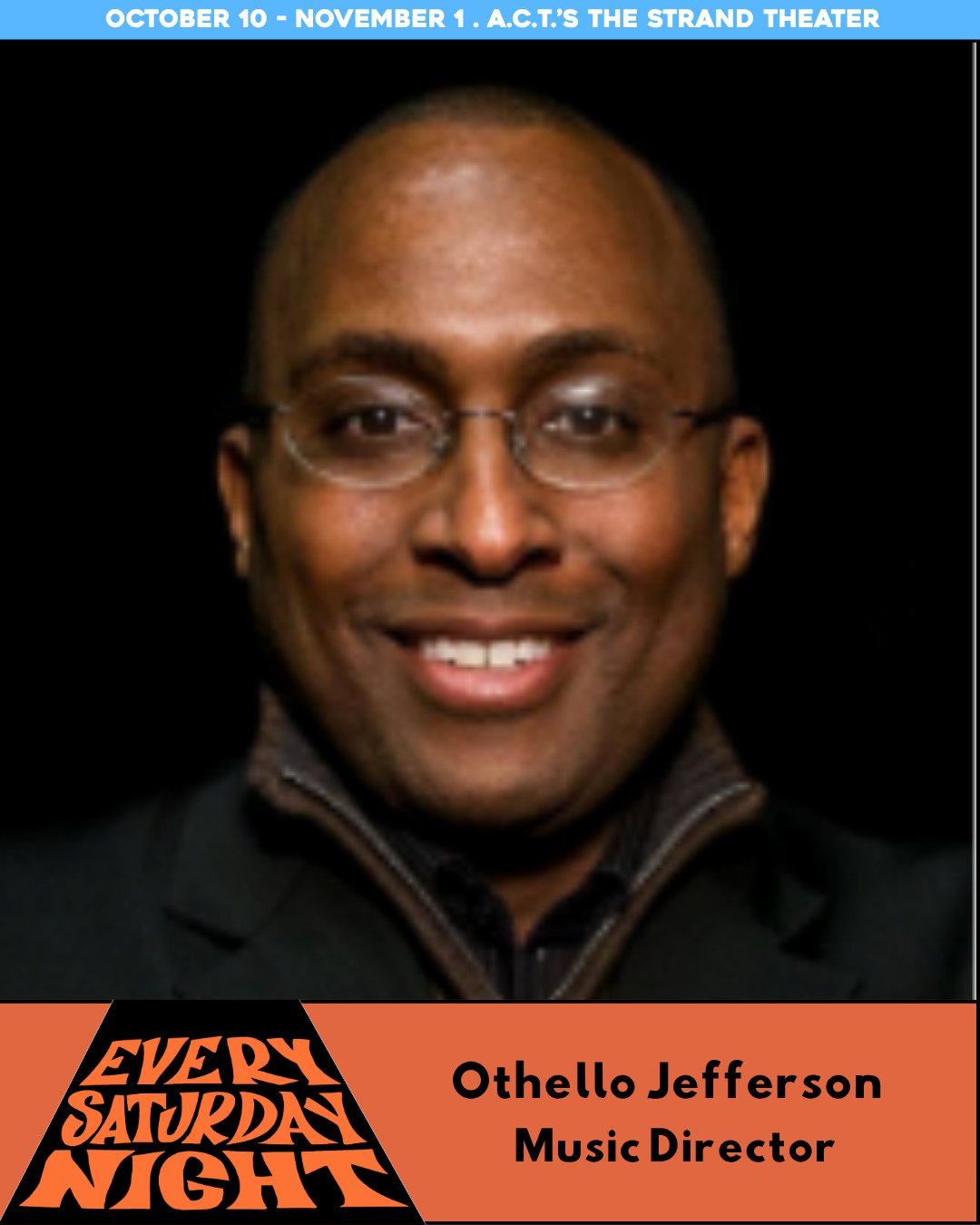 Meet the Creative Team Behind Every Saturday Night!⁠
⁠
Othello Jefferson (Music Director)⁠
Othello Jefferson is a native of San Francisco. He received his Bachelor of Music Degree in Voice from the San Francisco Conservatory of Music and a Single Sub
