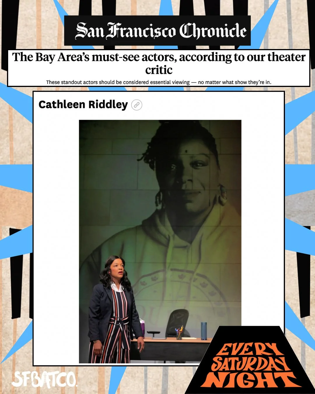 Every Saturday Night star and SFBATCO alum, Cathleen Riddley, was named a must-see actor by the San Francisco Chronicle. Riddley, who stars as Ardella in our upcoming musical Every Saturday Night, also portrayed Betty Reid Soskin in SFBATCO&rsquo;s 2