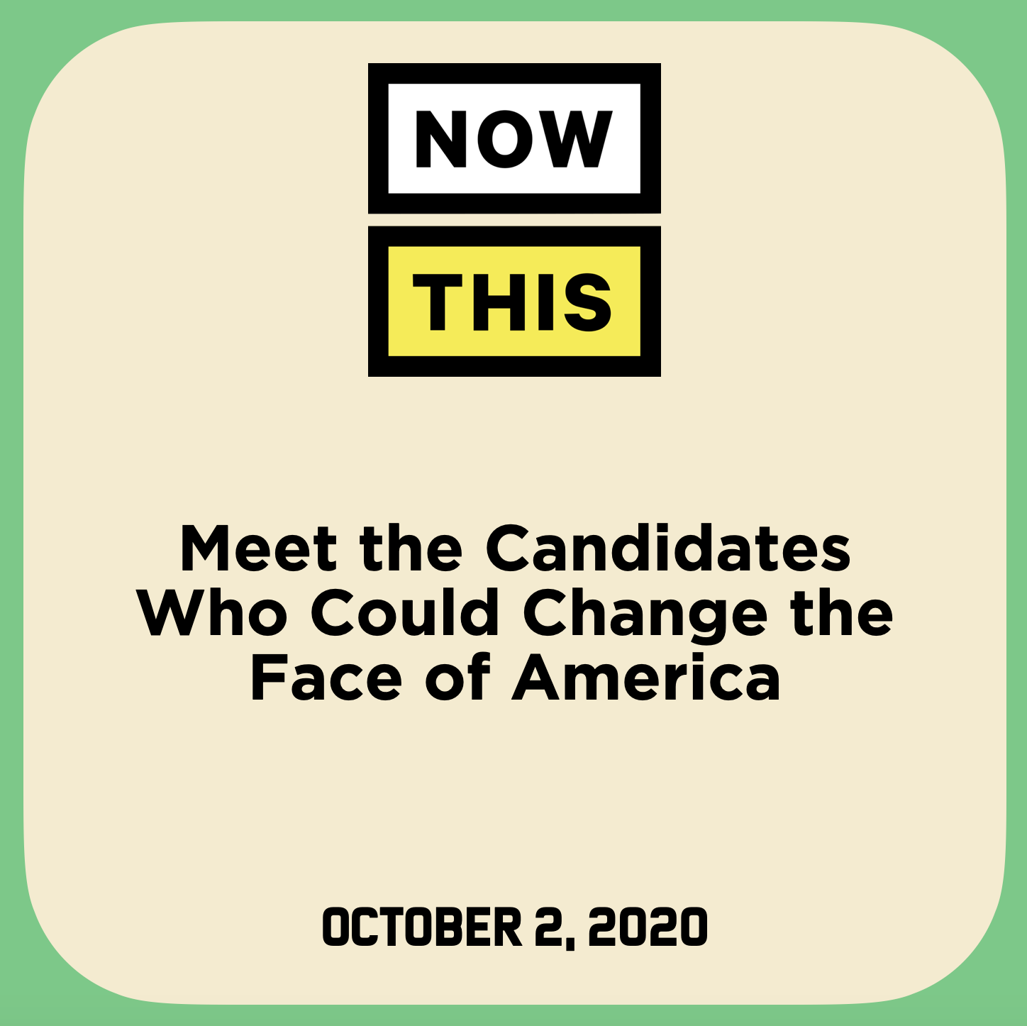 Meet the Candidates Who Could Change the Face of America