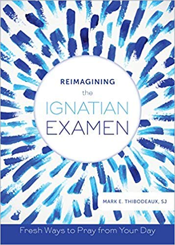 Reimagining the ignatian examen.jpg