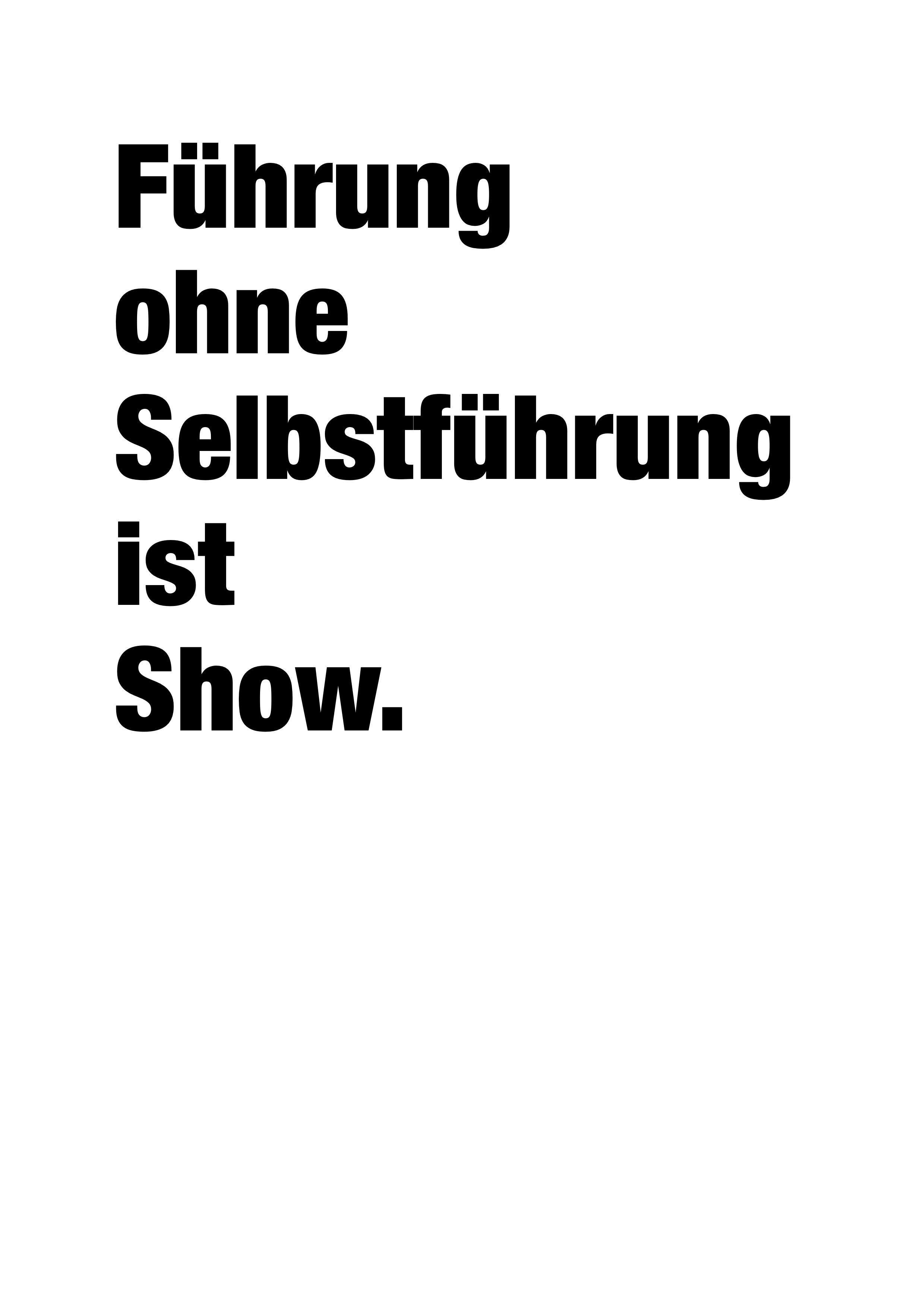 Daniel Frei The Empty Leader 50 Thesen These 30: Führung ohne Selbstführung ist Show.