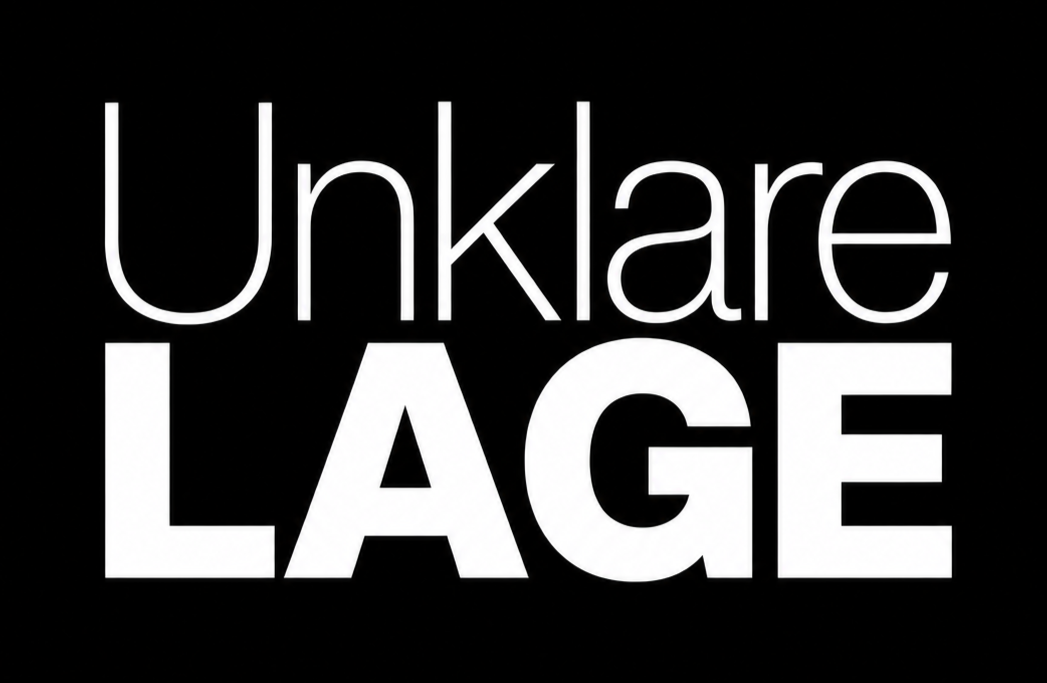 Unklare Lage