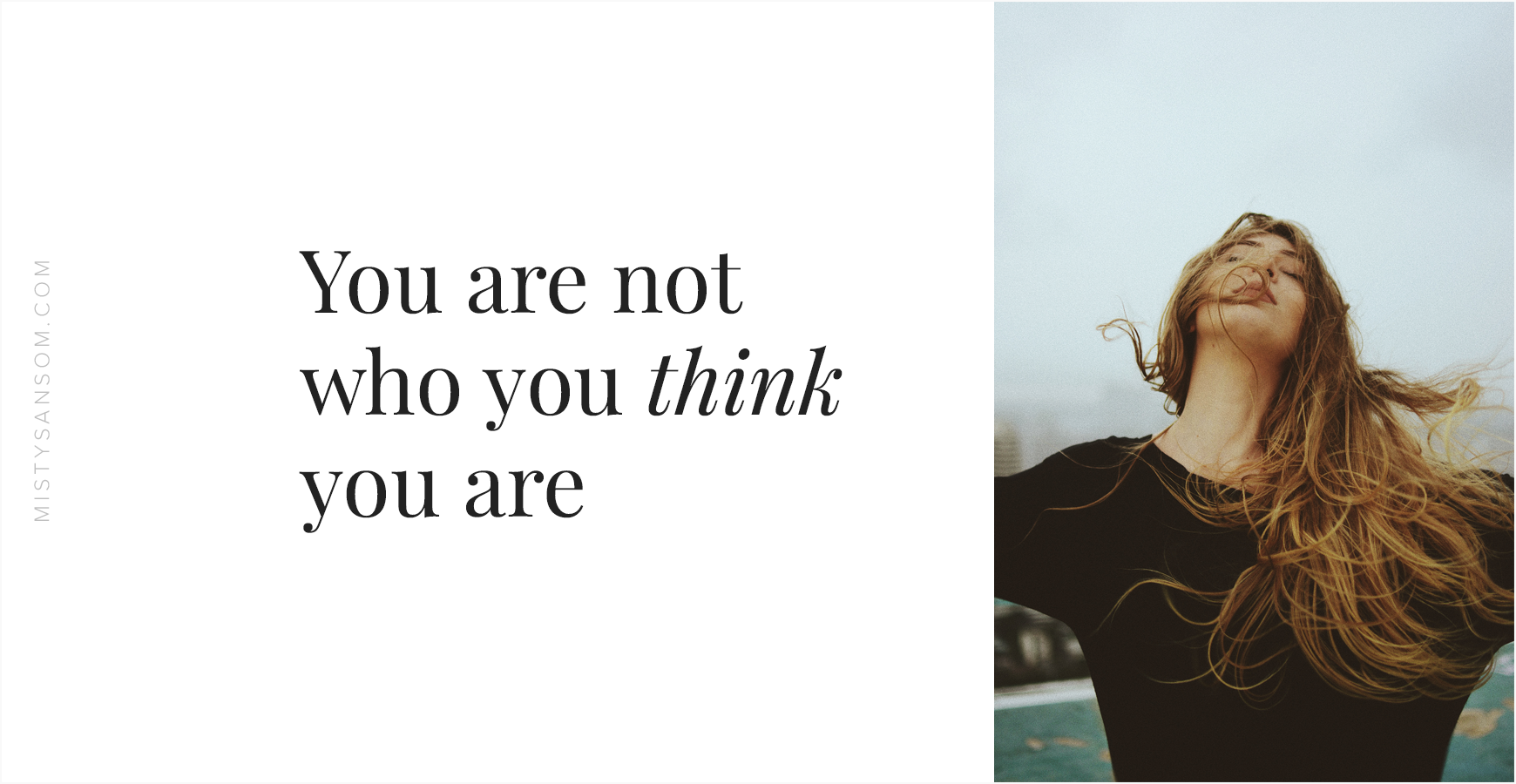 You are not who you think you are