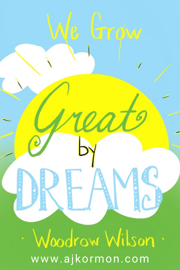 We grow great by dreams and more inspirational quotes for kids!