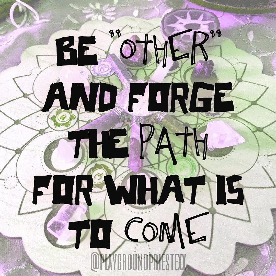 &quot;Be 'other' and forge the path for what is to come.&quot;

Every time you do something different, you shift the window of tolerance.

#beweird #dailypoem #dailyquote #keepportlandweird #alien #crystals #witchy #witchyvibes #wordwitch #dailypraye