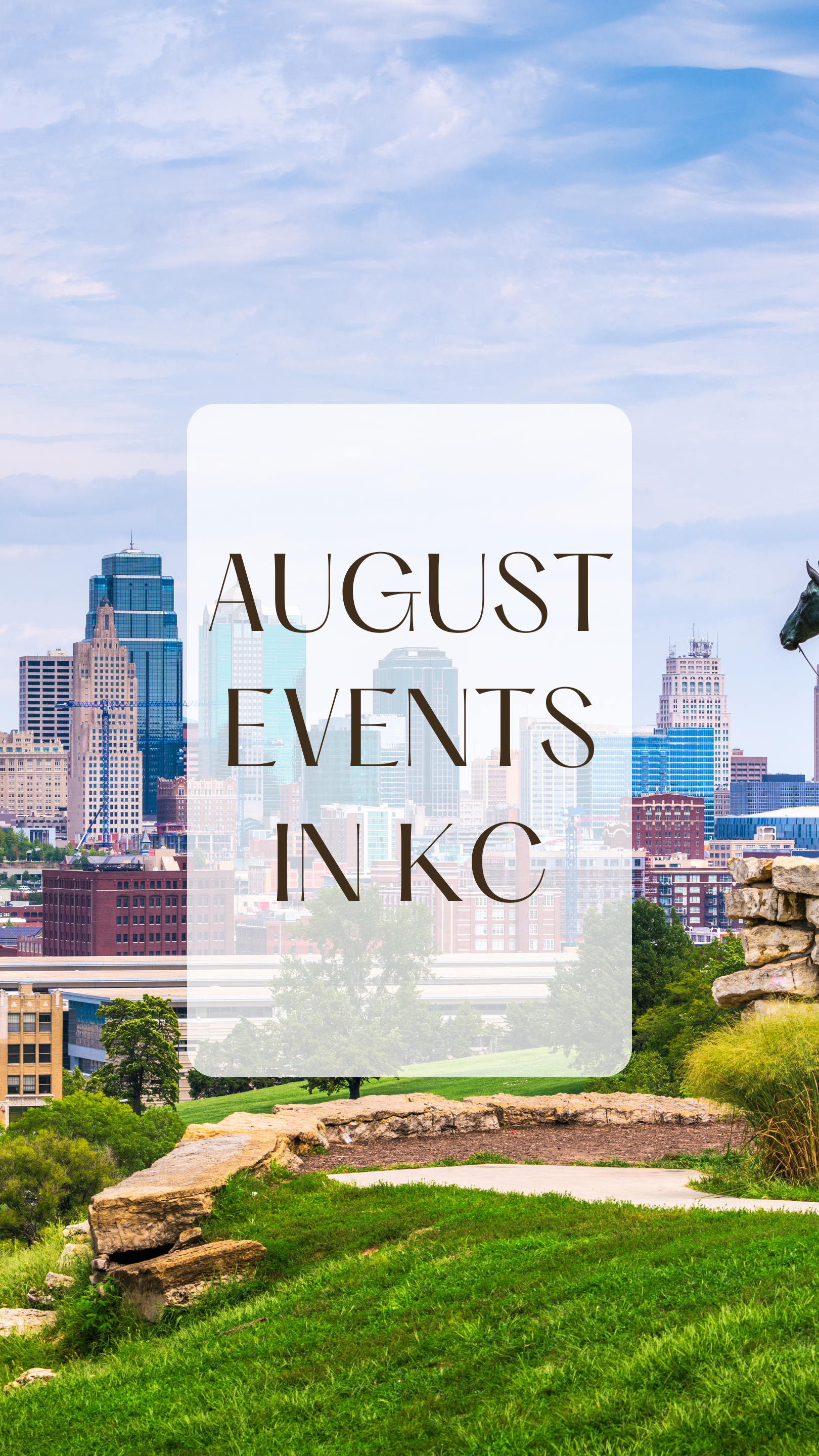 20 Things to Do in Kansas City - August 2024