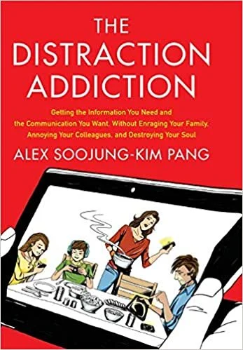 alex-soojung-kim-pang-the-distraction-addiction.jpg