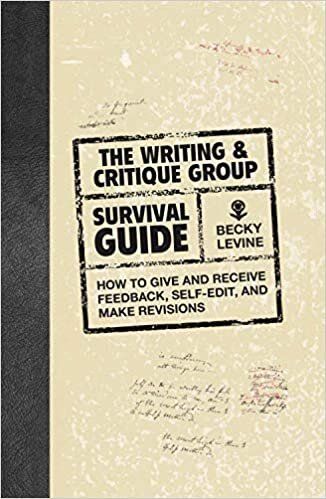 Becky Levine, The Writing & Critique Group Survival Guide