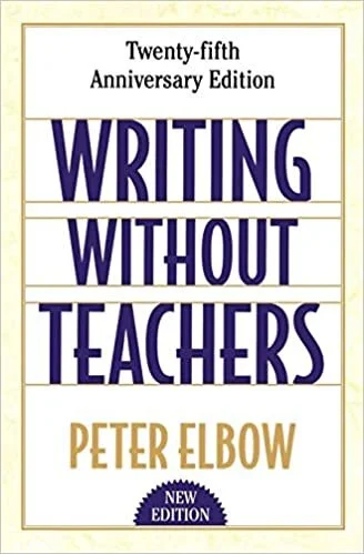 Peter Elbow, Writing without Teachers