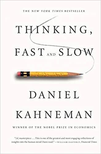 Daniel Kahneman, Thinking, Fast and Slow
