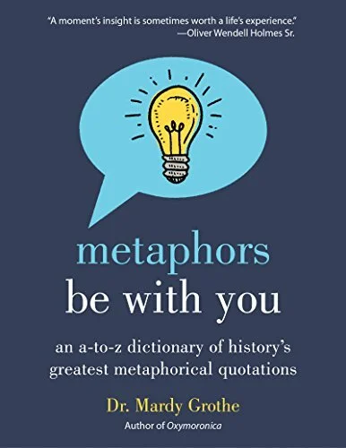 Grothe Metaphors Be With You.jpg