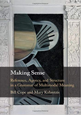 Bill Cope and Mary Kalantzis, Making Sense