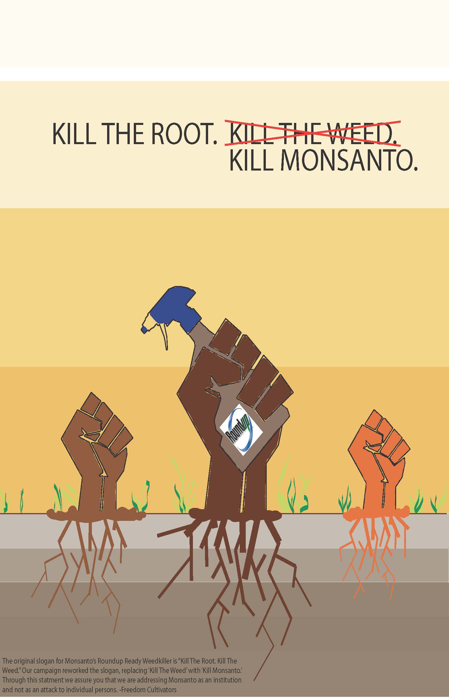  “Kill the Root,” Spring 2013, by Christian Alfaro, Crystal Gebre, Eric Hernandez, and Maria Borrero-Veaz