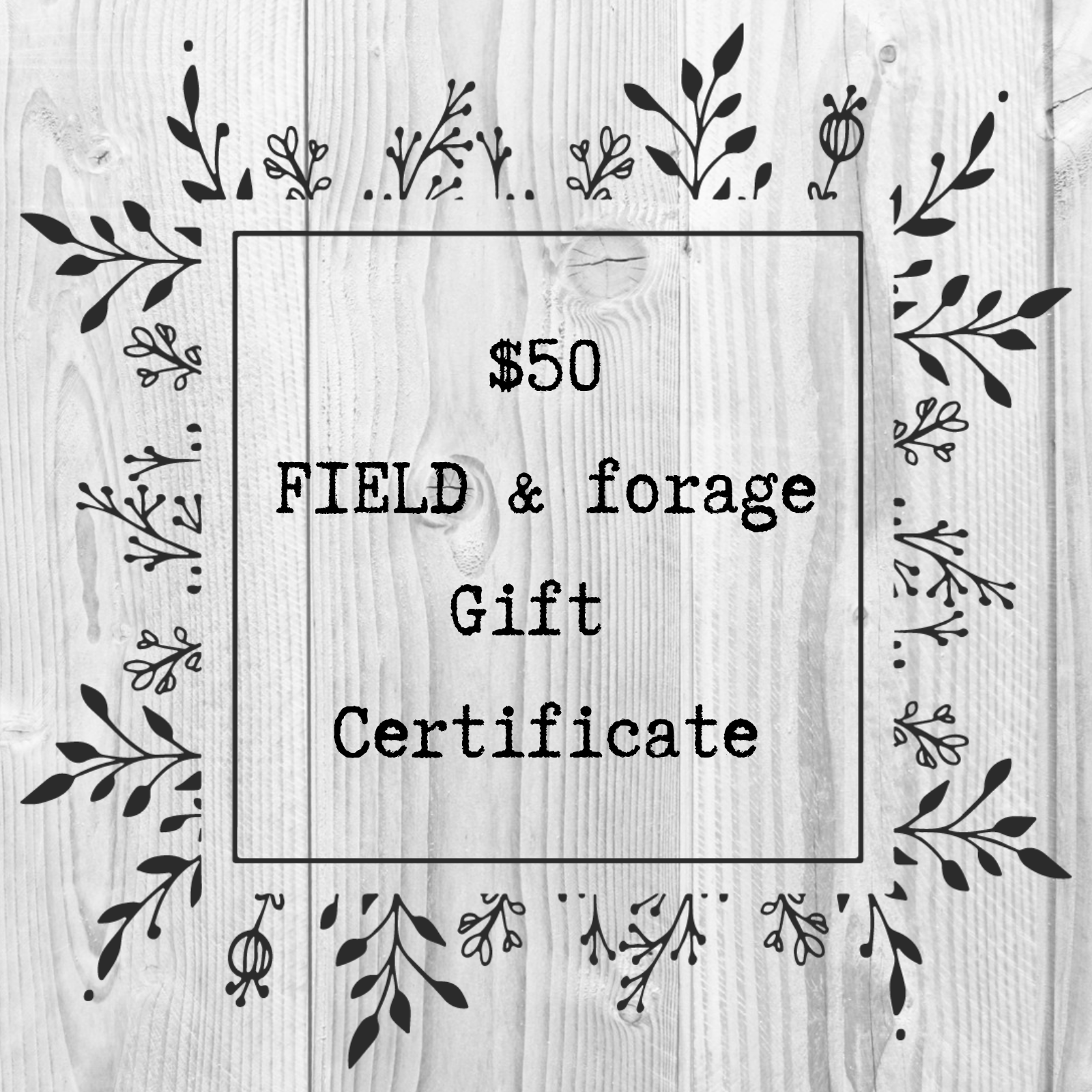 FIELD & forage Gift Certificate (2).png