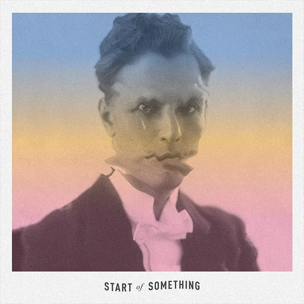 ARTIST: THE DISAPPOINTED RELEASE: START OF SOMETHING SINGLE - RELEASED JANUARY 8, 2016