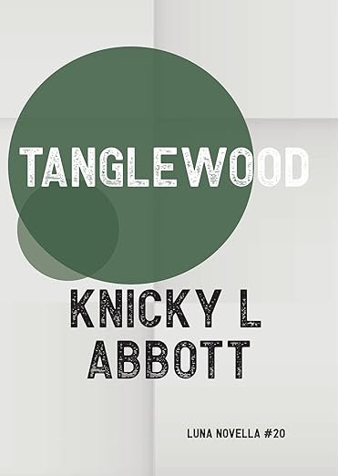 Tanglewood by Knicky L. Abbott Cariviews.jpg