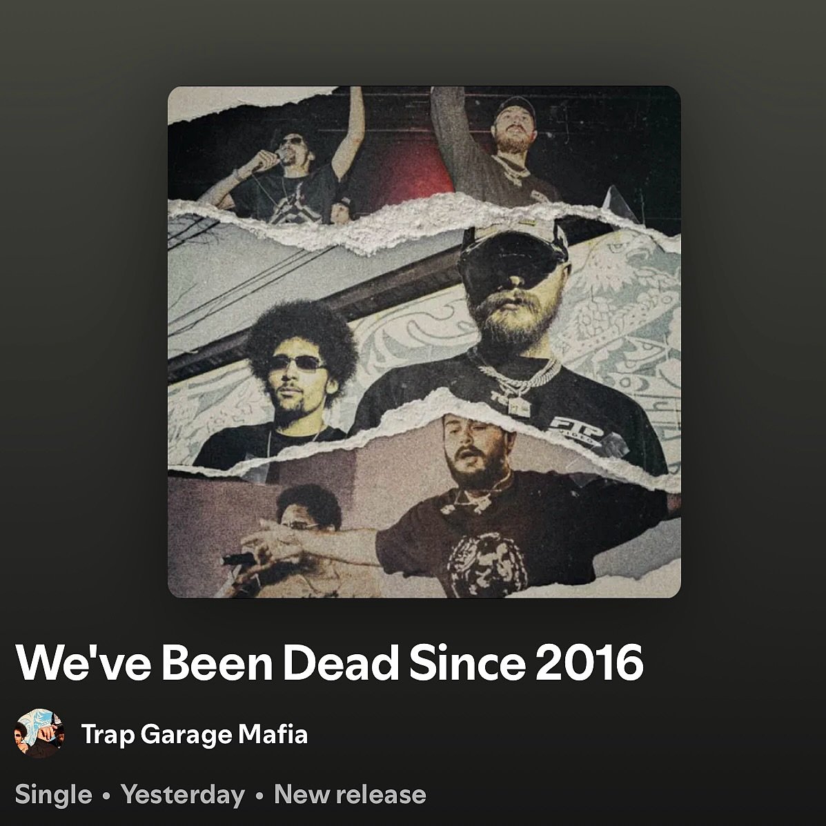 New @trapgaragemafia tape &lsquo;We&rsquo;ve Been Dead Since 2016&rsquo; out now!