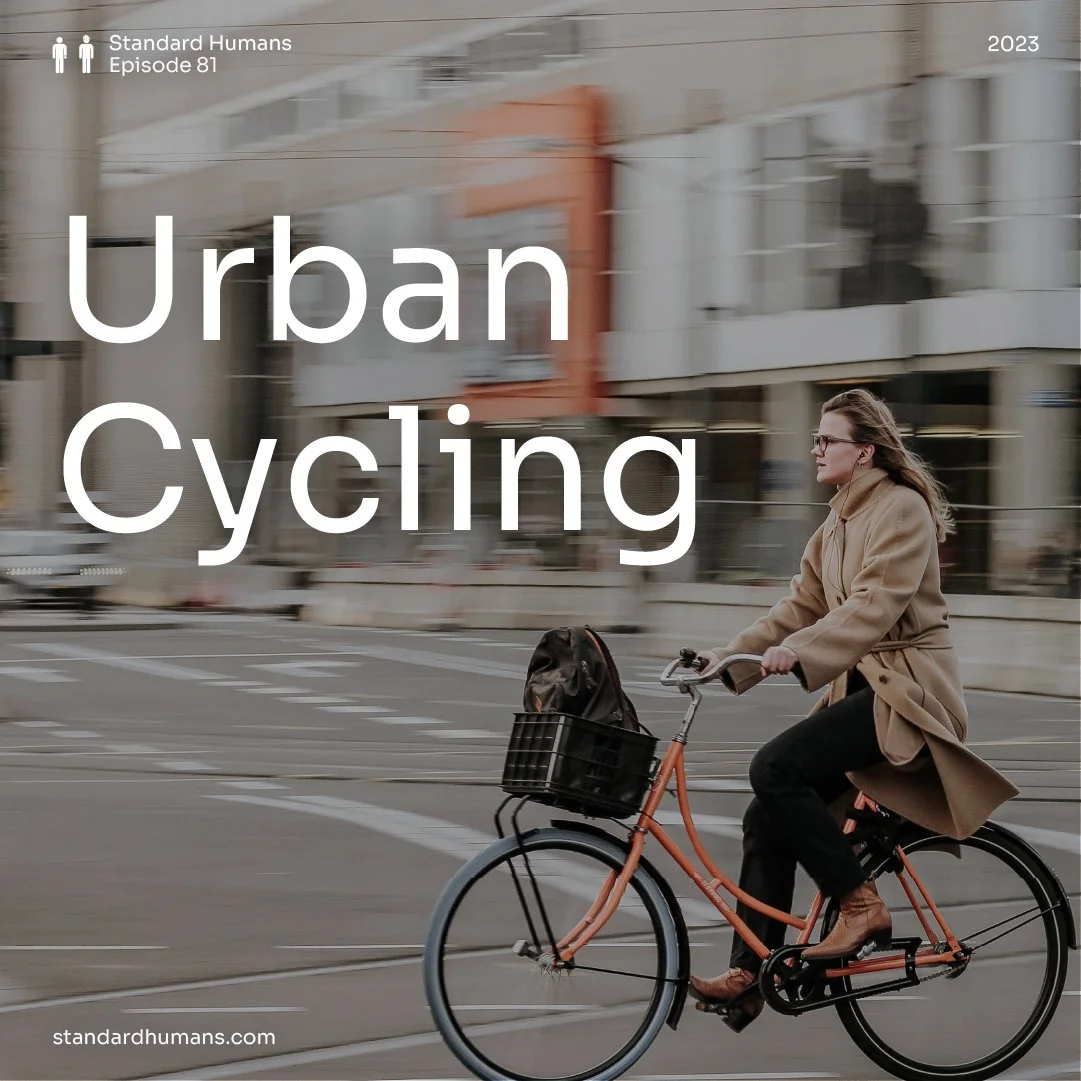 SH81: Two Wheels Good (Intro to Urban Cycling)