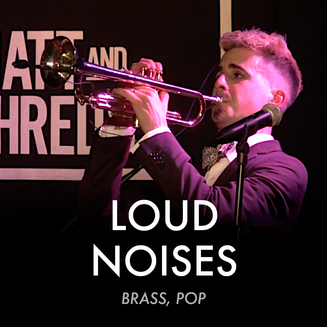 Loud Noises
