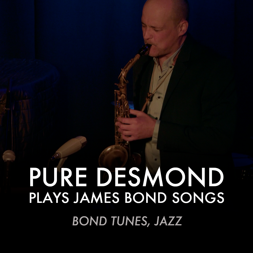 Pure Desmond Plays James Bond Songs