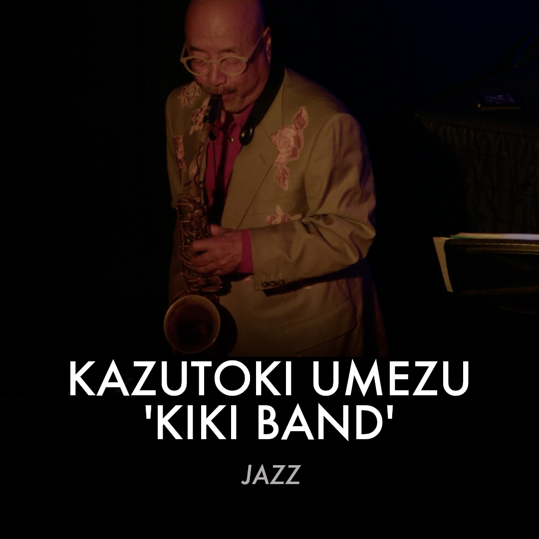 Kazutoki Umezu 'KIKI' Band