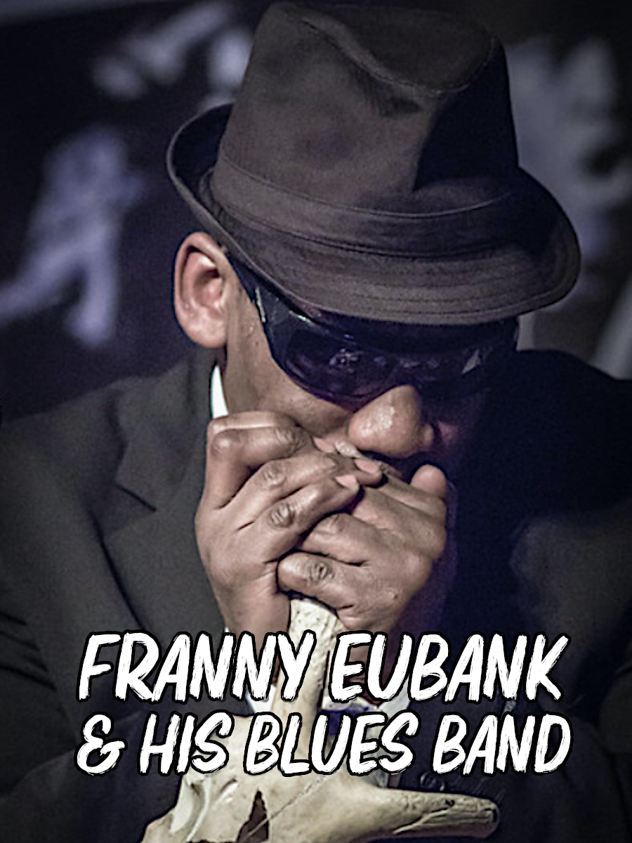 FRANNY EUBANK &amp; HIS BLUES BAND