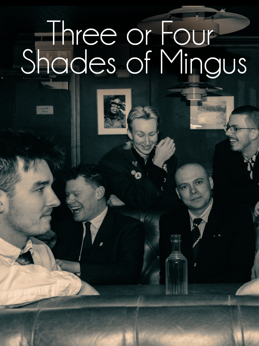 Three or Four Shades of Mingus
