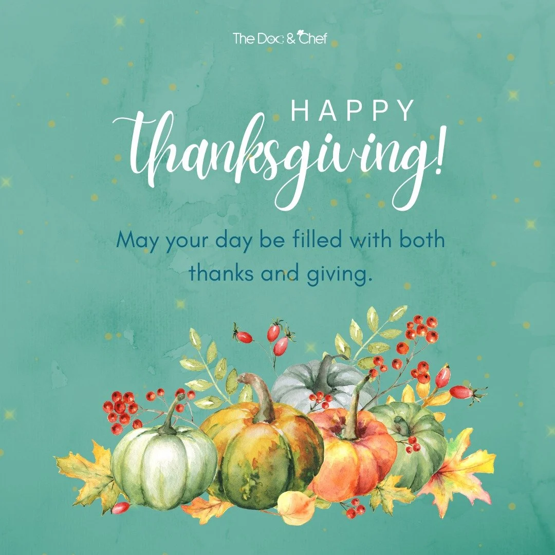 Happy Thanksgiving from our kitchen to yours! We're so thankful for YOU - our incredible community of food lovers and health enthusiasts. You make the Doc and Chef Show so special! Wishing you a day filled with delicious food, laughter, and love. ❤️
