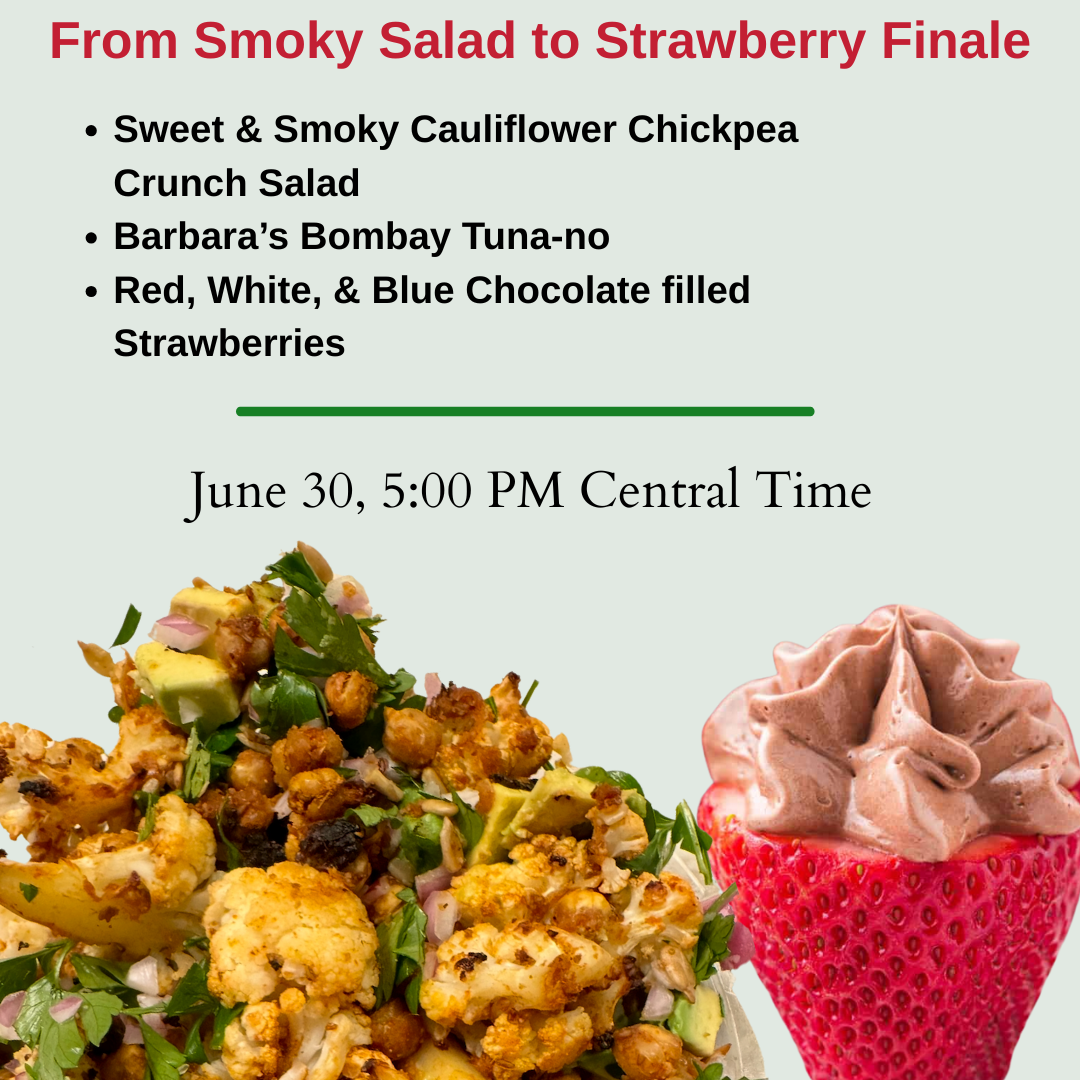 From Smoky Salad to Strawberry Finale 🎆