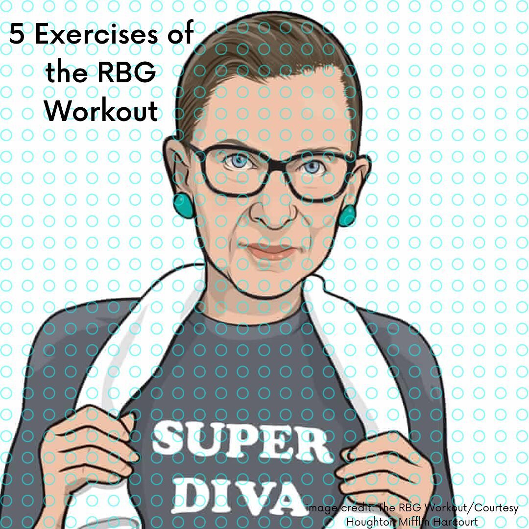 RBG never let her age keep her from moving her body. As an octogenarian, she worked out twice a week, performing exercises that strengthened her entire body and kept her going. Talk about motivation to get moving and keep moving! May her memory be a 