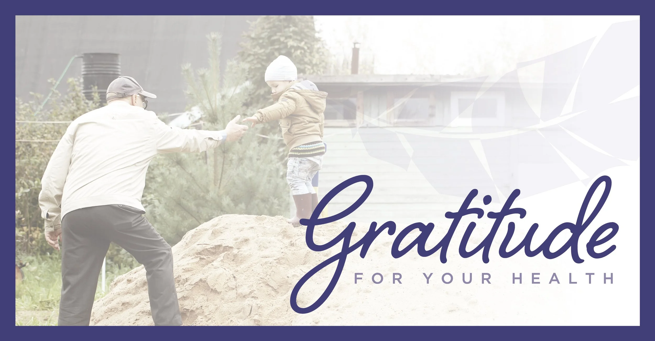 Gratitude for your Health