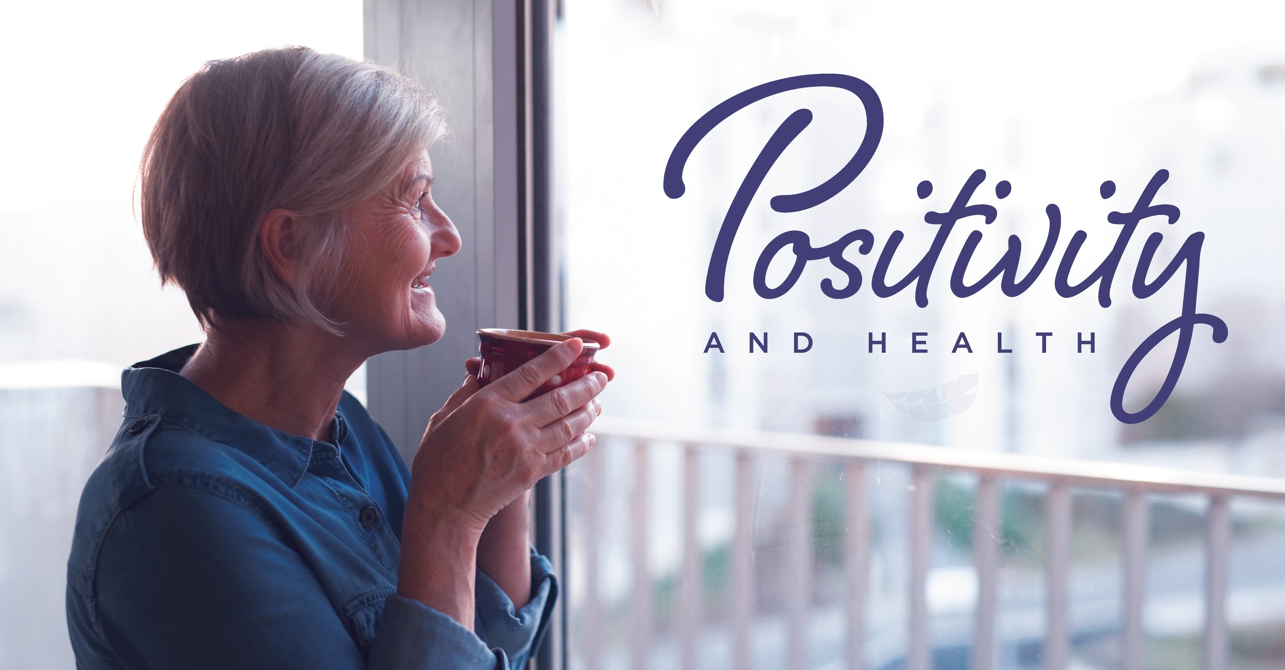 Positivity and Health