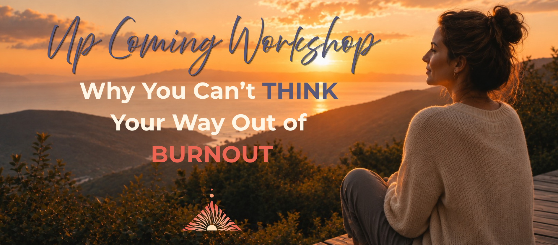 Why You Can’t Think Your Way Out Of Burnout 