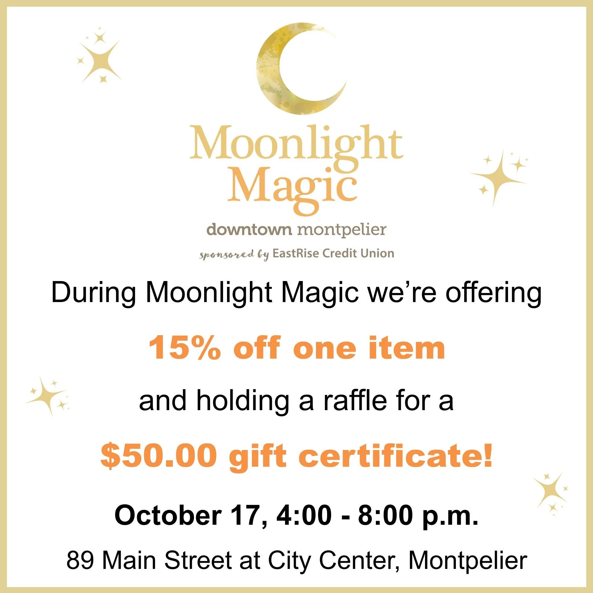 Downtown Montpelier will be celebrating 𝗠𝗼𝗼𝗻𝗹𝗶𝗴𝗵𝘁 𝗠𝗮𝗴𝗶𝗰 this Friday October 17th from 4:00 - 8:00 p.m.! 🌙🌙🌙

What is Moonlight Magic? It&rsquo;s when Montpelier stays up past its bedtime and the community comes together to celebrate 