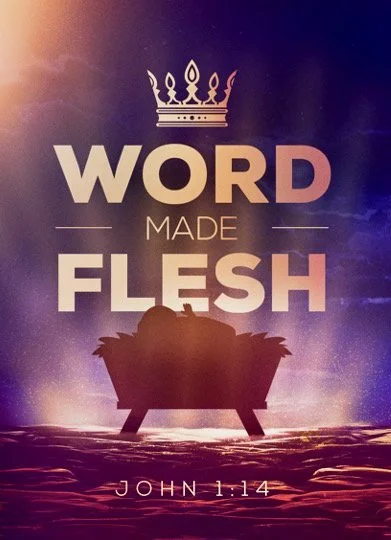 Word Made Flesh: Week 3