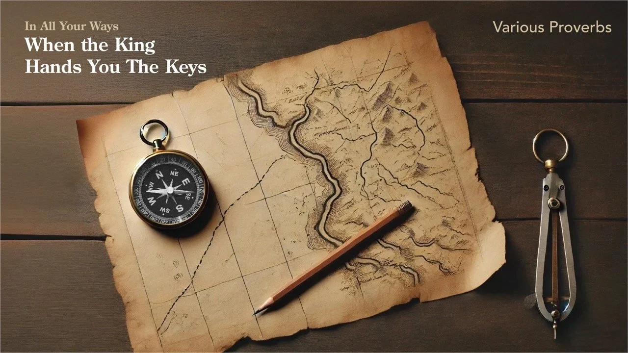 June 22, 2025 | When the King Hands You the Keys