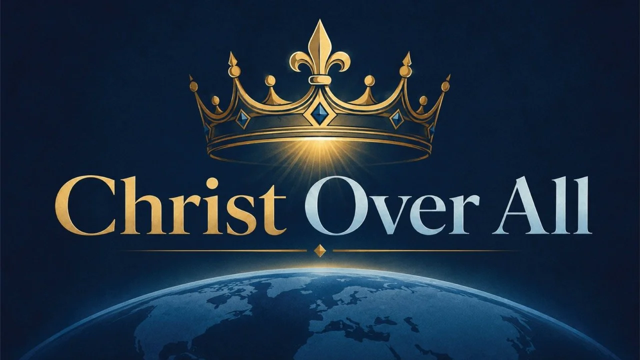 July 5, 2026 | Christ Over All