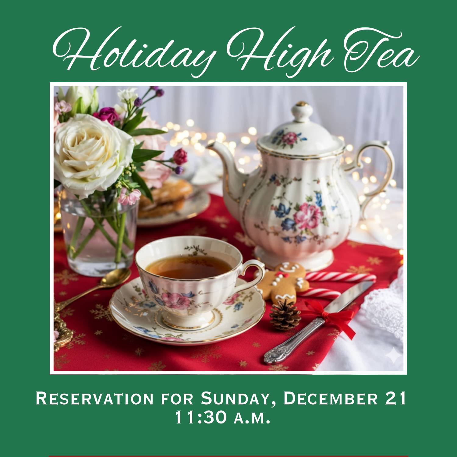 Holiday High Tea, 12/21 - 11:30 a.m.