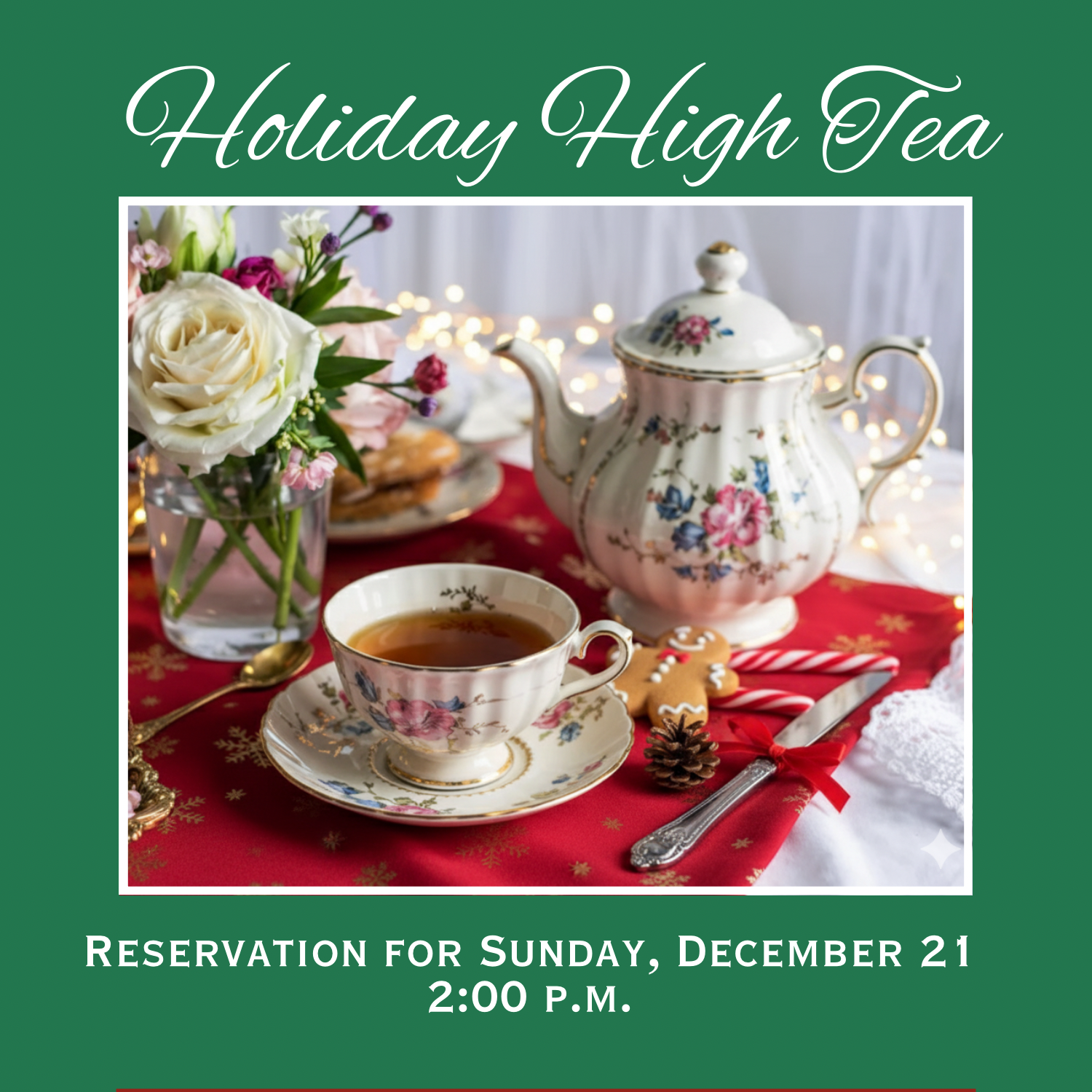 Holiday High Tea, 12/21/25 - 2:00 p.m.
