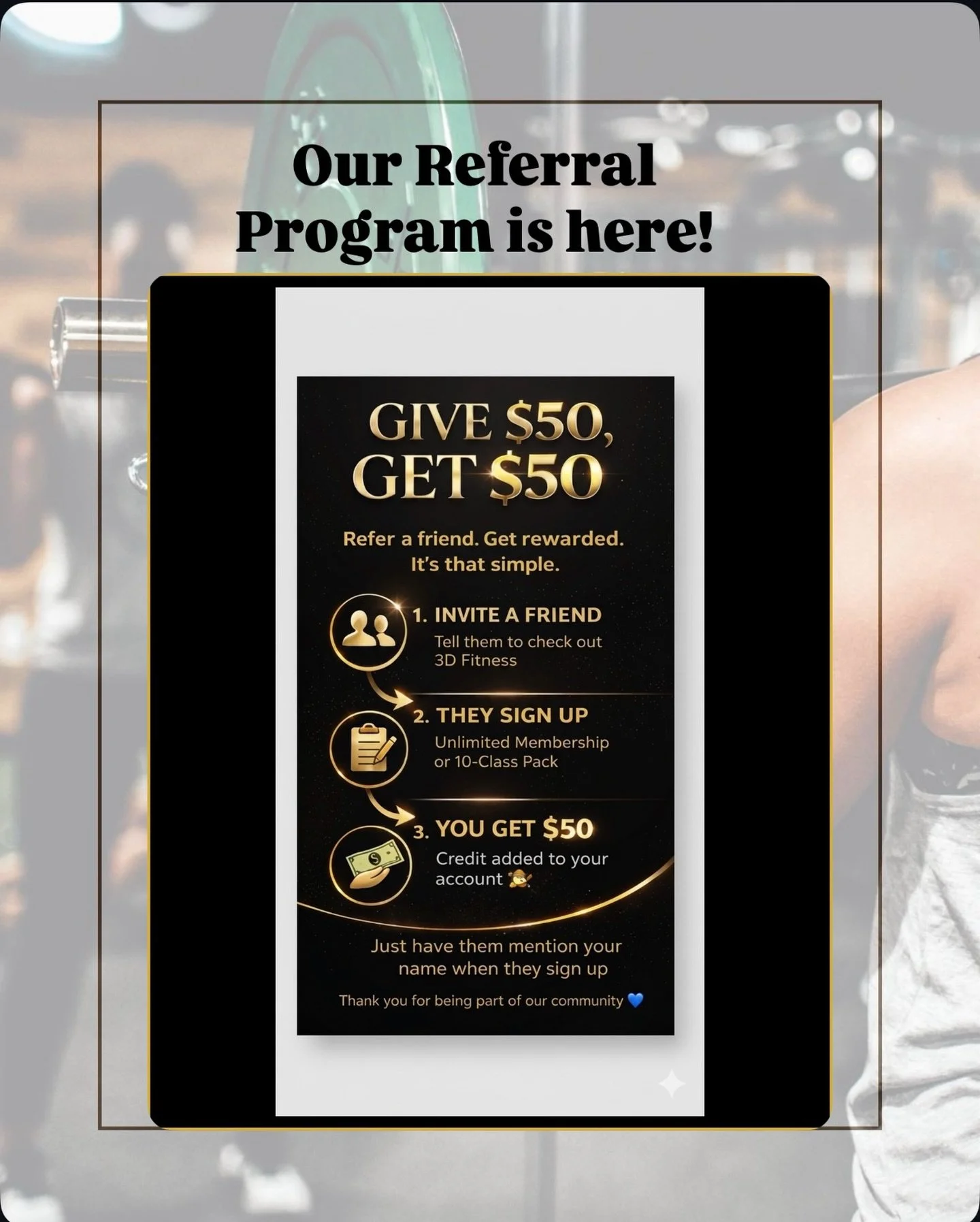 We&rsquo;re excited to introduce our new Referral Program &mdash; and it&rsquo;s a win-win!! 
So if someone&rsquo;s been thinking about trying us out, this is the perfect time!

Love your classes? Invite a friend to join the 3D Fitness community!

Wa