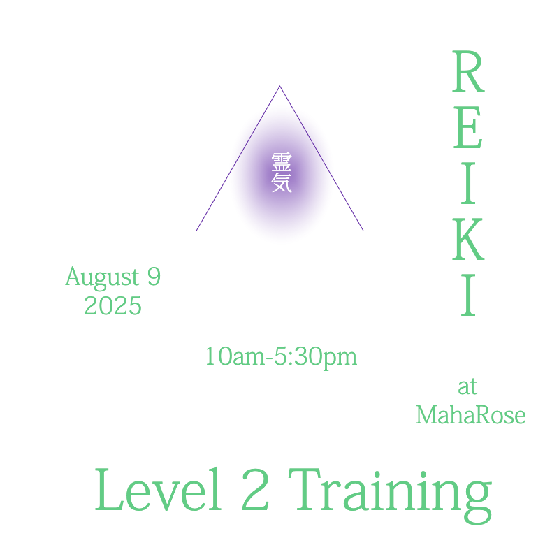 Reiki Level 2 Training at MahaRose