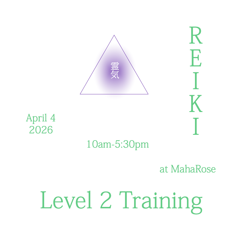 Reiki Level 2 Training at MahaRose 