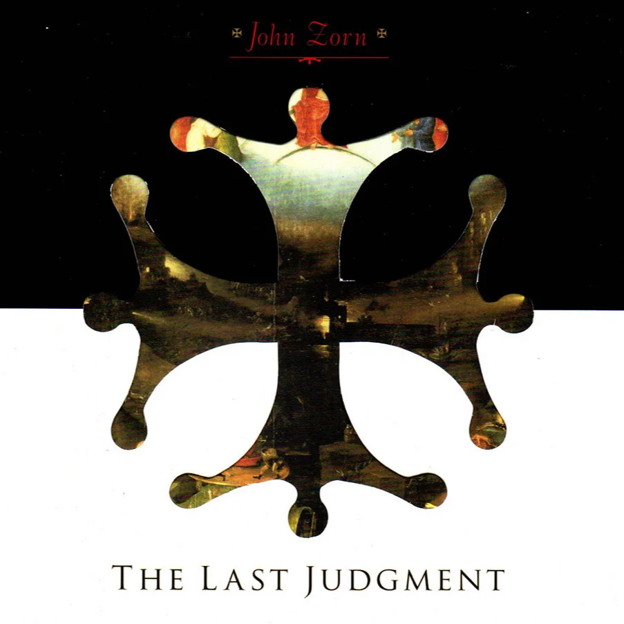 John Zorn:  The Last Judgement