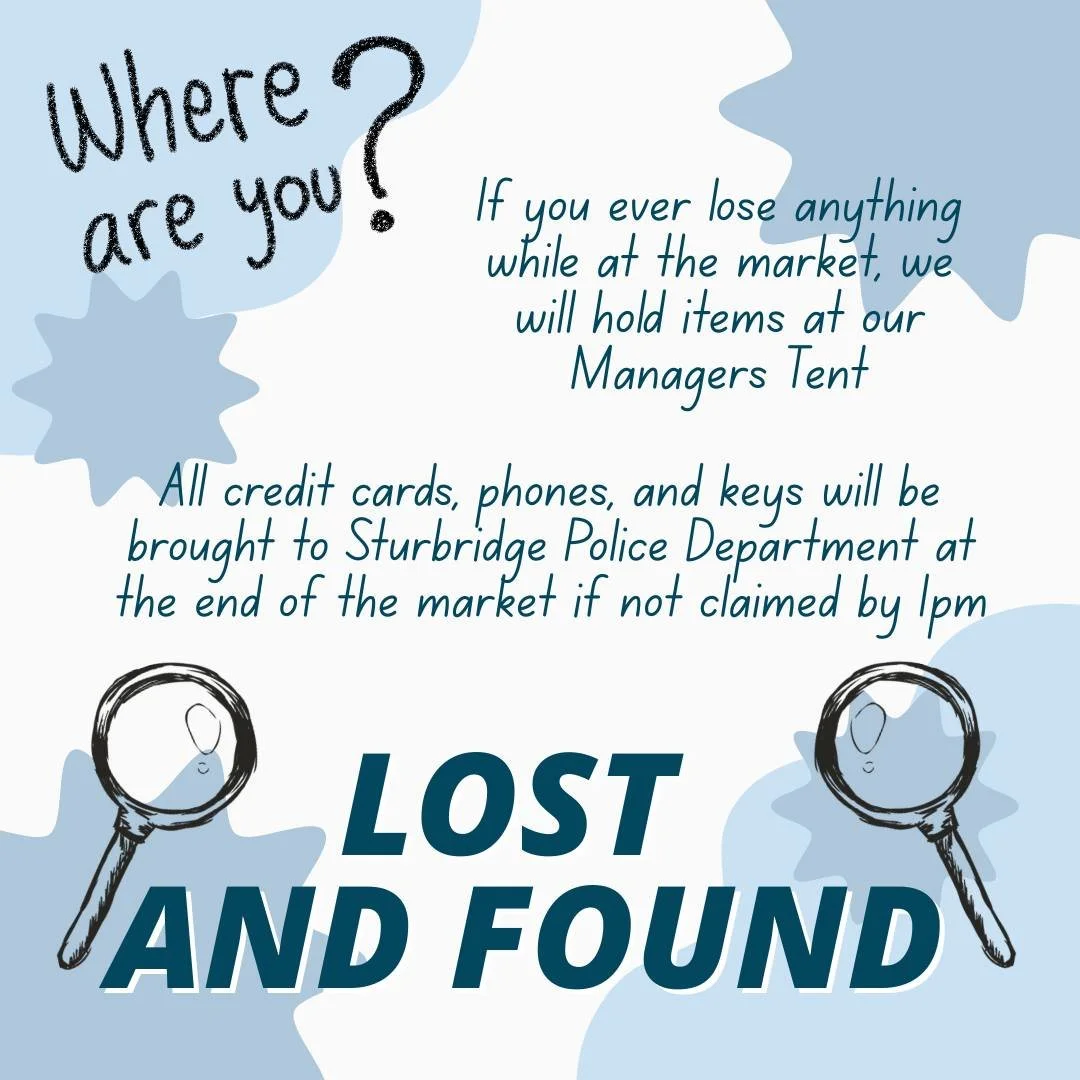 🔍If you ever misplace something at the market, swing by the Managers Tent! 

🕶️We will hold onto water bottles, glasses, etc for a few weeks before we get rid of them. For any items of greater importance, they will be held for the duration of the m