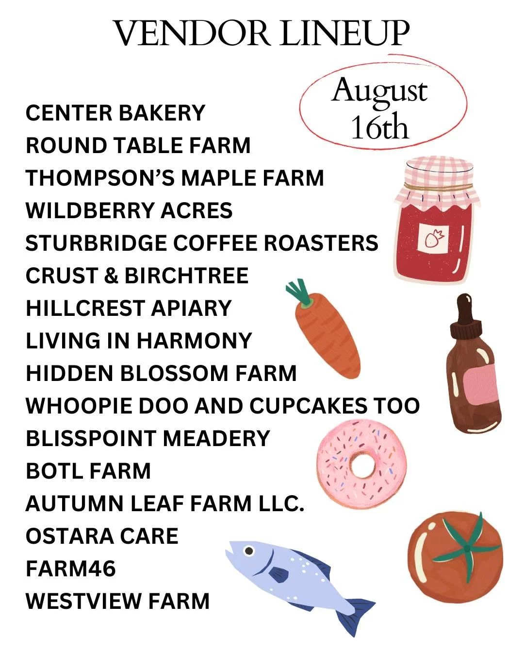 ☀️Sunday August 16th Vendor Lineup!

🍓Keep getting your fresh, in season produce this weekend! We have all the usual goodies, like smoked fish, kombucha, mead, flowers, eggs, and more! Stop by to see it all for yourself on the Common!

🩷Keep visiti