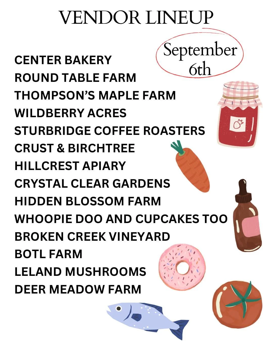 ☀️Sunday September 6th Vendor Lineup! Support over 30 amazing vendors this weekend on the Common.

🌿Grab your granola, bread, crystals, cookies, and more! Get your fresh, in season produce from local, trusted, quality farms. Better than anything you
