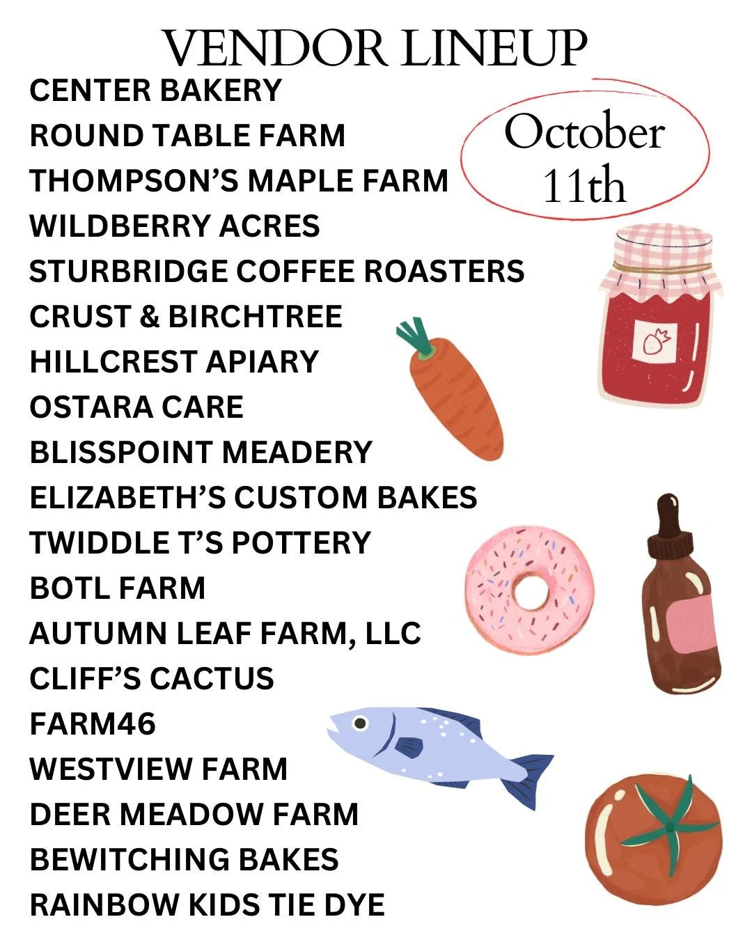 ☀️Sunday October 11th Vendor Lineup!

We have 40 local vendors joining us for our last market of 2026! We&rsquo;ll even have alpacas from Ledgecreek Farm that you can visit! 

🩷I can&rsquo;t believe it&rsquo;s already the final market of the 2026 se