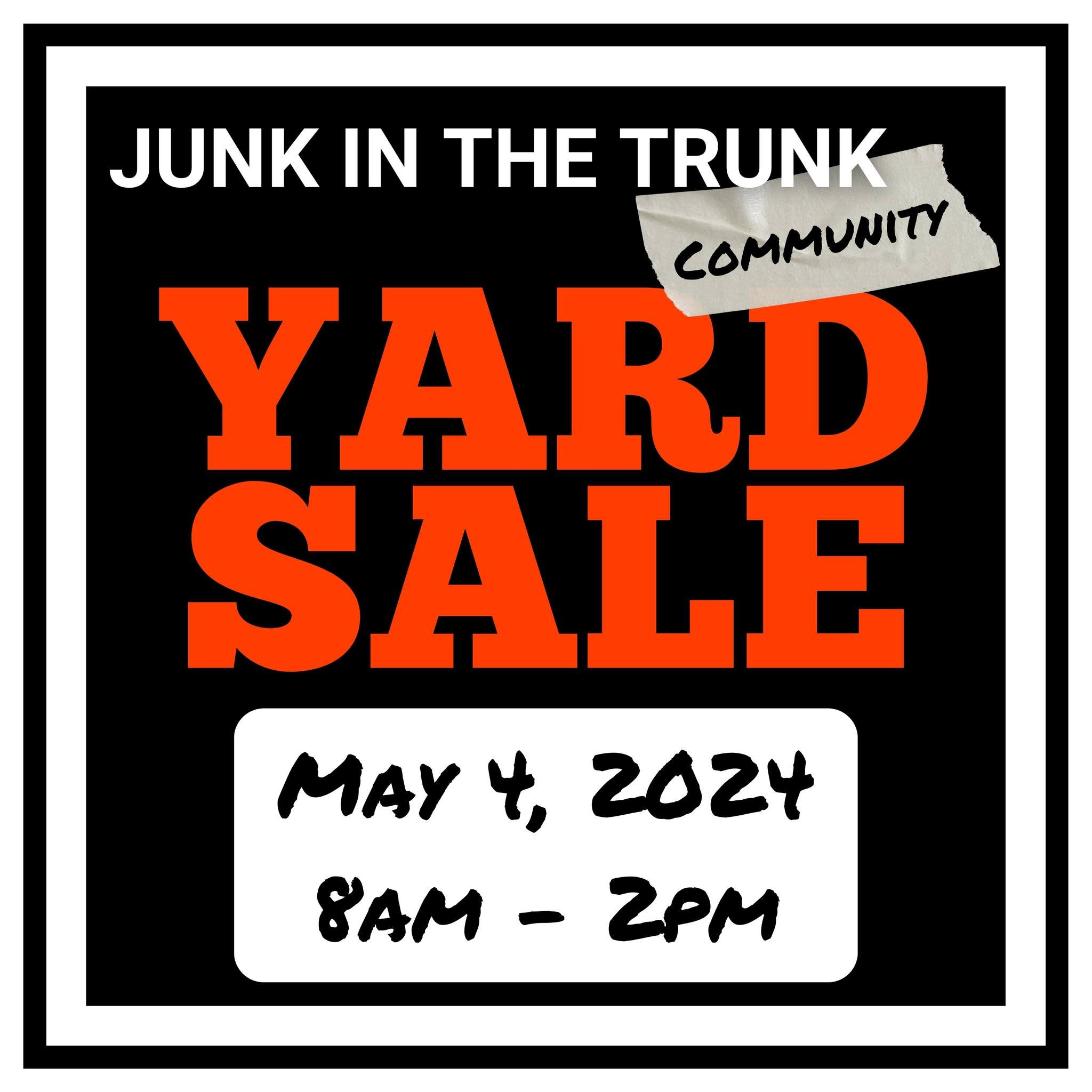 Junk in the Trunk Community Yard Sale