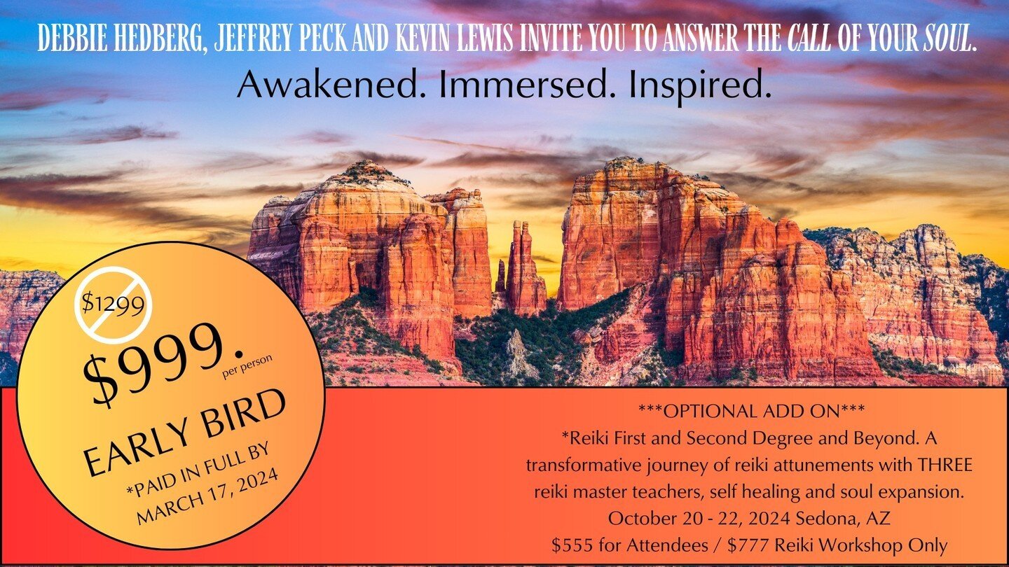 Special Announcement! 🤗Awakened. Immersed. Inspired. A Mystical Retreat in Sedona, AZ with Jeffrey Peck, Debbie Hedberg and Kevin Lewis